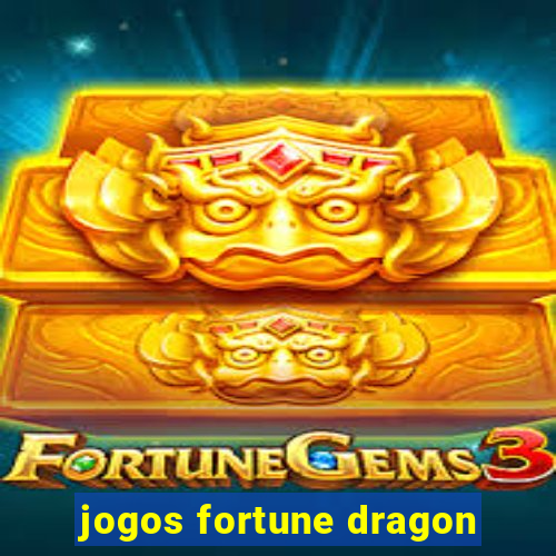 jogos fortune dragon